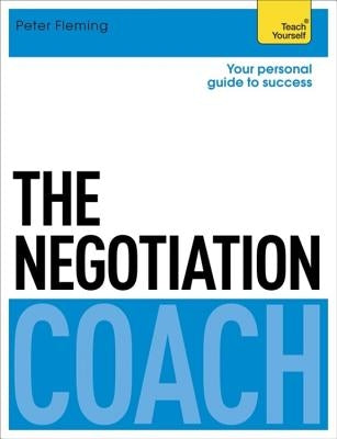 The Negotiation Coach by Fleming, Peter