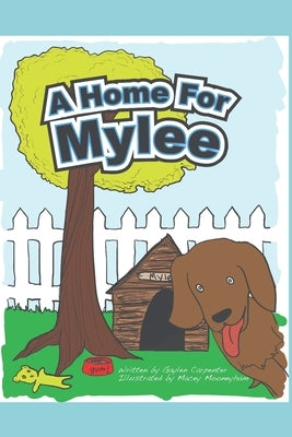 A Home For Mylee by Mooneyham, Macey