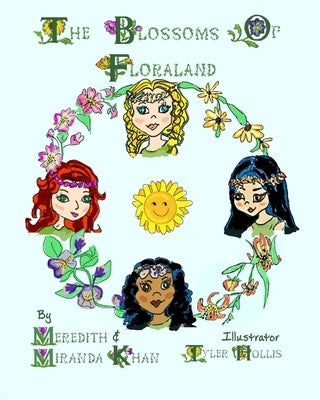 The Blossoms of Floraland by Khan, Miranda