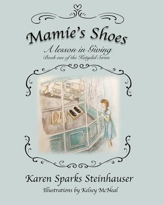 Mamie's Shoes by Steinhauser, Karen Sparks