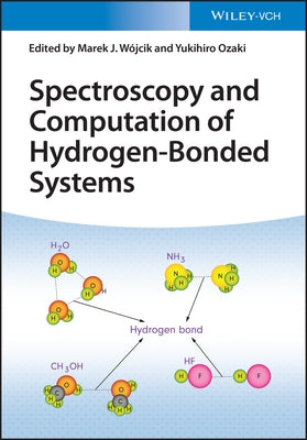 Spectroscopy and Computation of Hydrogen-Bondedsystems by Wójcik, Marek J.