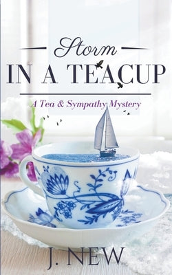 Storm in a Teacup by New, J.