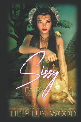 Sissy Fairy Tales Volume One: Halloween Dark Romance Books One to Three Collection by Lustwood, Lilly