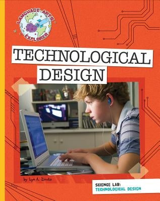 Science Lab: Technological Design by Sirota, Lyn A.