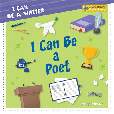 I Can Be a Poet by Pincus, Meeg