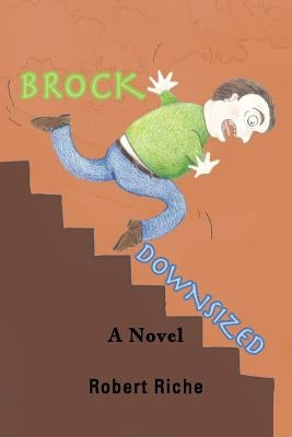 Brock Downsized by Riche, Robert