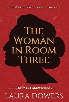 The Woman in Room Three by Dowers, Laura