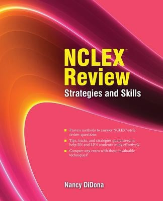 NCLEX Review: Strategies and Skills by DiDona, Nancy A.