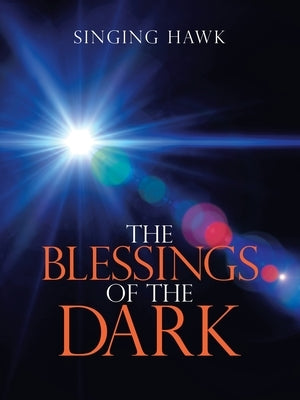 The Blessings of the Dark by Hawk, Singing