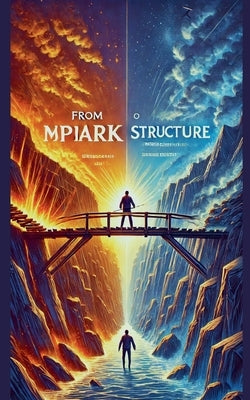 From Spark to Structure: The Psychology by Ansahin, Emmanuel