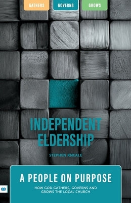 Independent Eldership by Kneale, Stephen