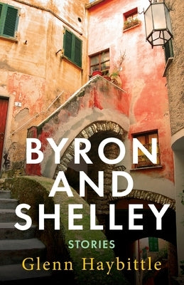 Byron and Shelley by Haybittle, Glenn
