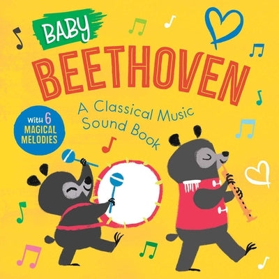 Baby Beethoven: A Classical Music Sound Book (with 6 Magical Melodies) by Little Genius Books