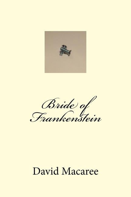 Bride of Frankenstein by Macaree, David