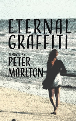 Eternal Graffiti by Marlton, Peter