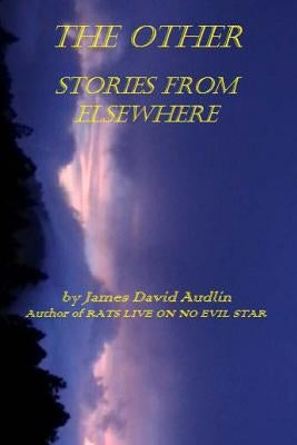 The Other: Stories from Elsewhere by Audlin, James David