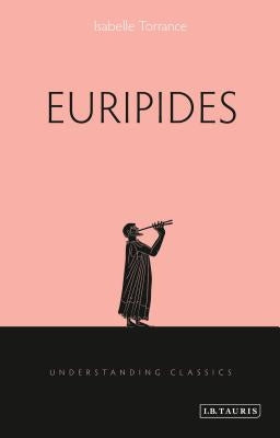 Euripides by Torrance, Isabelle
