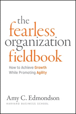 Fearless Organization Field Book by Edmondson, Amy C.