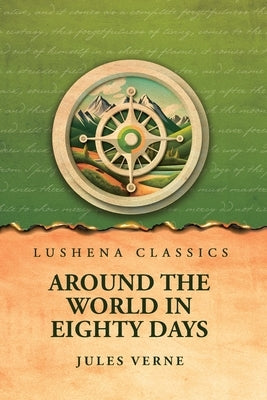 Around the World in Eighty Days by Jules Verne
