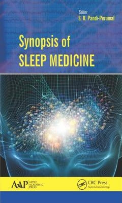 Synopsis of Sleep Medicine by Pandi-Perumal, S. R.