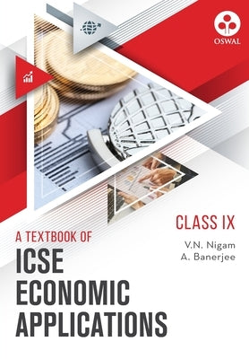 Economic Applications: Textbook for ICSE Class 9 by Nigam, V. N.