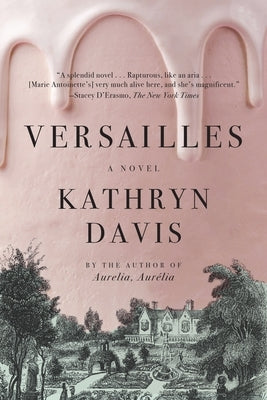 Versailles by Davis, Kathryn