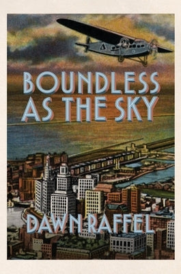 Boundless as the Sky by Raffel, Dawn