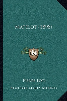 Matelot (1898) by Loti, Pierre