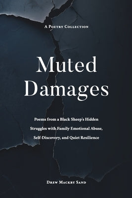 Muted Damages by Sand, Drew Mackby
