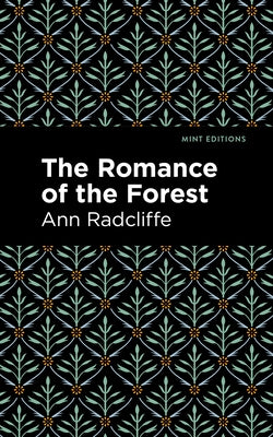 The Romance of the Forest by Radcliffe, Ann Ward