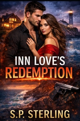 Inn Love's Redemption by Sterling, S. P.