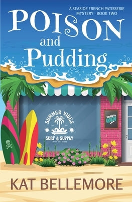Poison and Pudding by Bellemore, Kat
