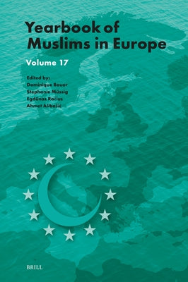 Yearbook of Muslims in Europe, Volume 17 by Alibasic, Ahmet