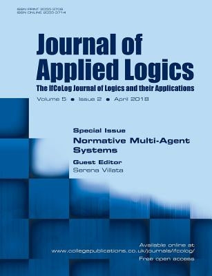 Journal of Applied Logics - IfCoLog Journal: Volume, number 2, April 2018: Special Issue: Normative Multi-Agent Systems by Villatta, Serena