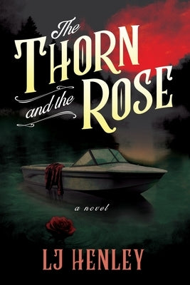The Thorn and the Rose by Henley, Lj