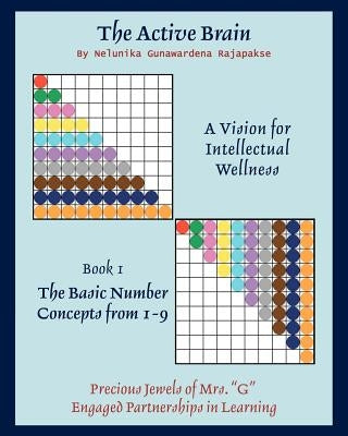 The Active Brain: A Vision for Intellectual Wellness by Gunawardena Rajapakse, Nelunika