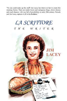 La Scrittore: The Writer by Lacey, Jim