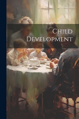 Child Development by Anonymous