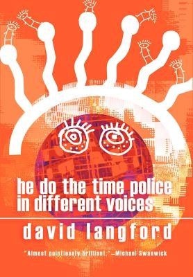 He Do the Time Police in Different Voices by Langford, David