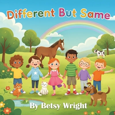 Different But Same by Wright, Betsy