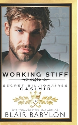 Working Stiff: Runaway Billionaires #1 by Babylon, Blair