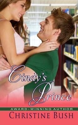 Cindy's Prince by Bush, Christine