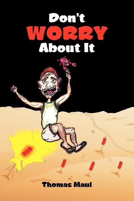 Don't Worry about It by Maul, Thomas