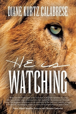 HE is Watching by Calabrese, Diane Kurtz