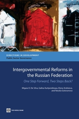 Intergovernmental Reforms in the Russian Federation by De Silva, Migara O.