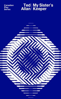 My Sister's Keeper by Allan, Ted