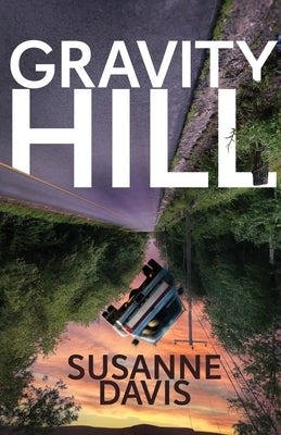 Gravity Hill by Davis, Susanne