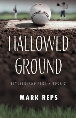 Hallowed Ground by Reps, Mark