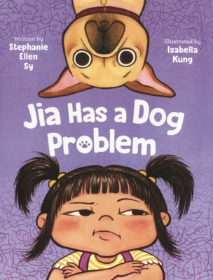 Jia Has a Dog Problem by Sy, Stephanie Ellen