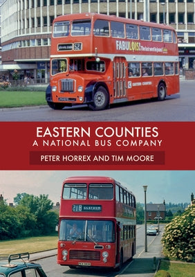 Eastern Counties: A National Bus Company by Horrex, Peter